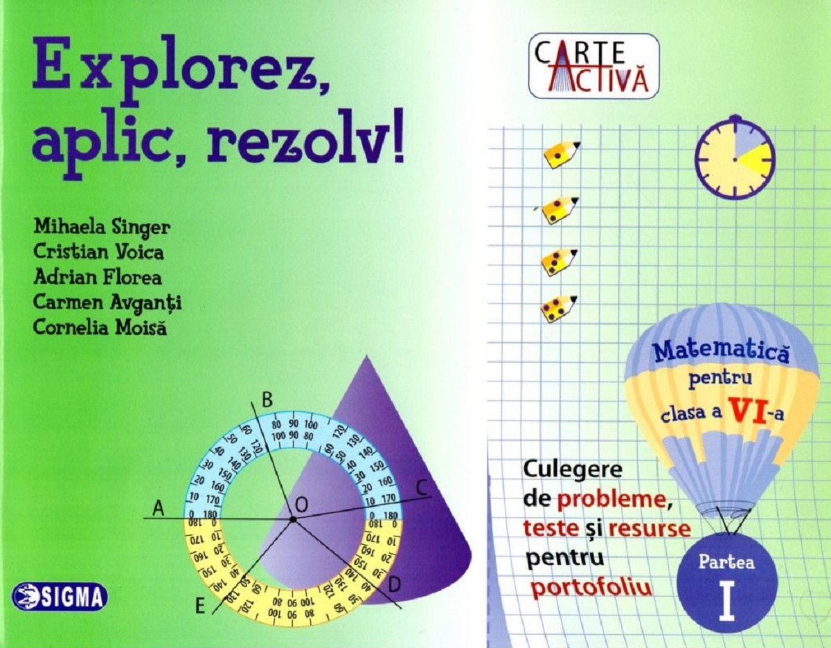 Explorez, aplic, rezolv! Matematica - Clasa 6 Partea 1 - Mihaela Singer