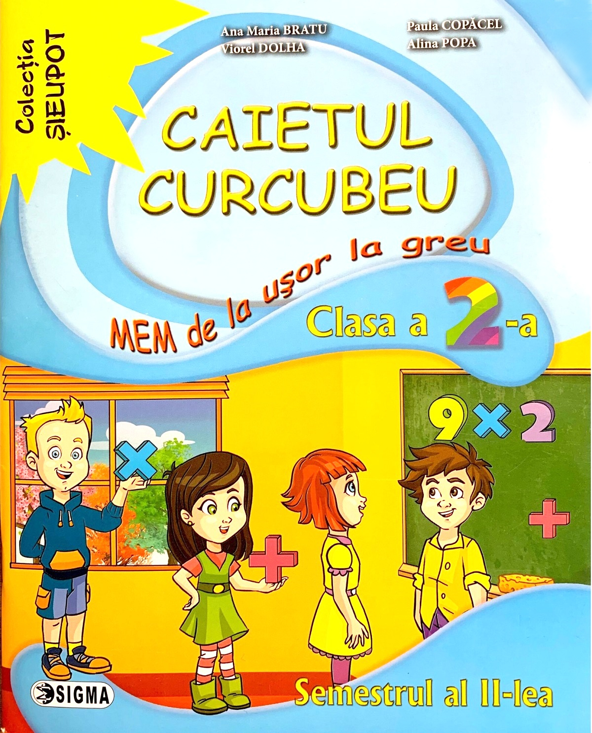 Caietul Curcubeu MEM - Clasa 2 Sem.2 - Ana Maria Bratu, Paula Copacel