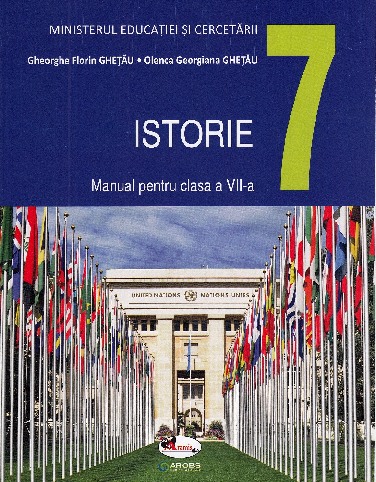 Istorie - Clasa 7 - Manual - Gheorghe Florin Ghetau, Olenca Georgiana Ghetau