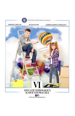 Poza produsului Educatie tehnologica si aplicatii practice - Clasa 6 - Manual - Marinela Mocanu