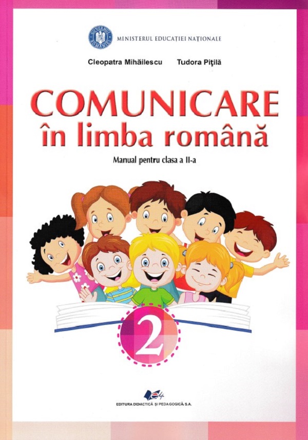 Comunicare in limba romana - Clasa 2 - Manual - Cleopatra Mihailescu, Tudora Pitila