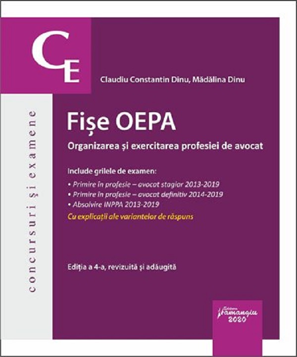 Fise OEPA. Organizarea si exercitarea profesiei de avocat Ed.4 - Claudiu Constantin Dinu, Madalina Dinu