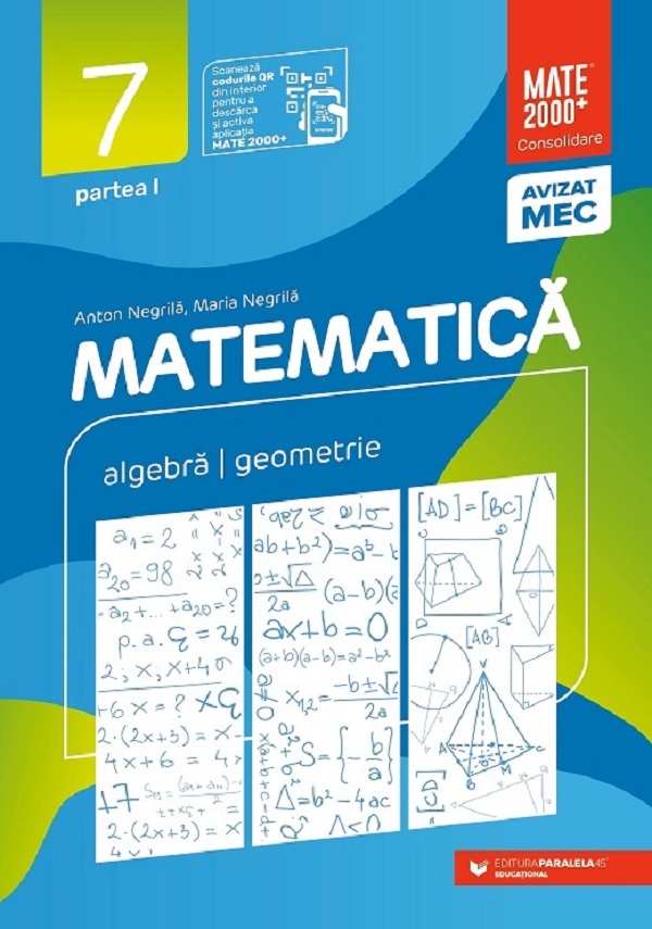Matematica. Consolidare - Clasa 7 Partea 1 - Anton Negrila, Maria Negrila