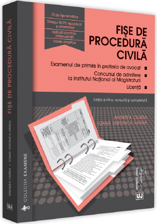 Fise de procedura civila Ed.7 - Andreea Ciurea, Ioana Veronica Varga