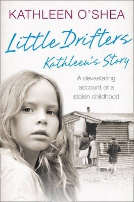 Little Drifters. Kathleen's Story - Kathleen O'Shea