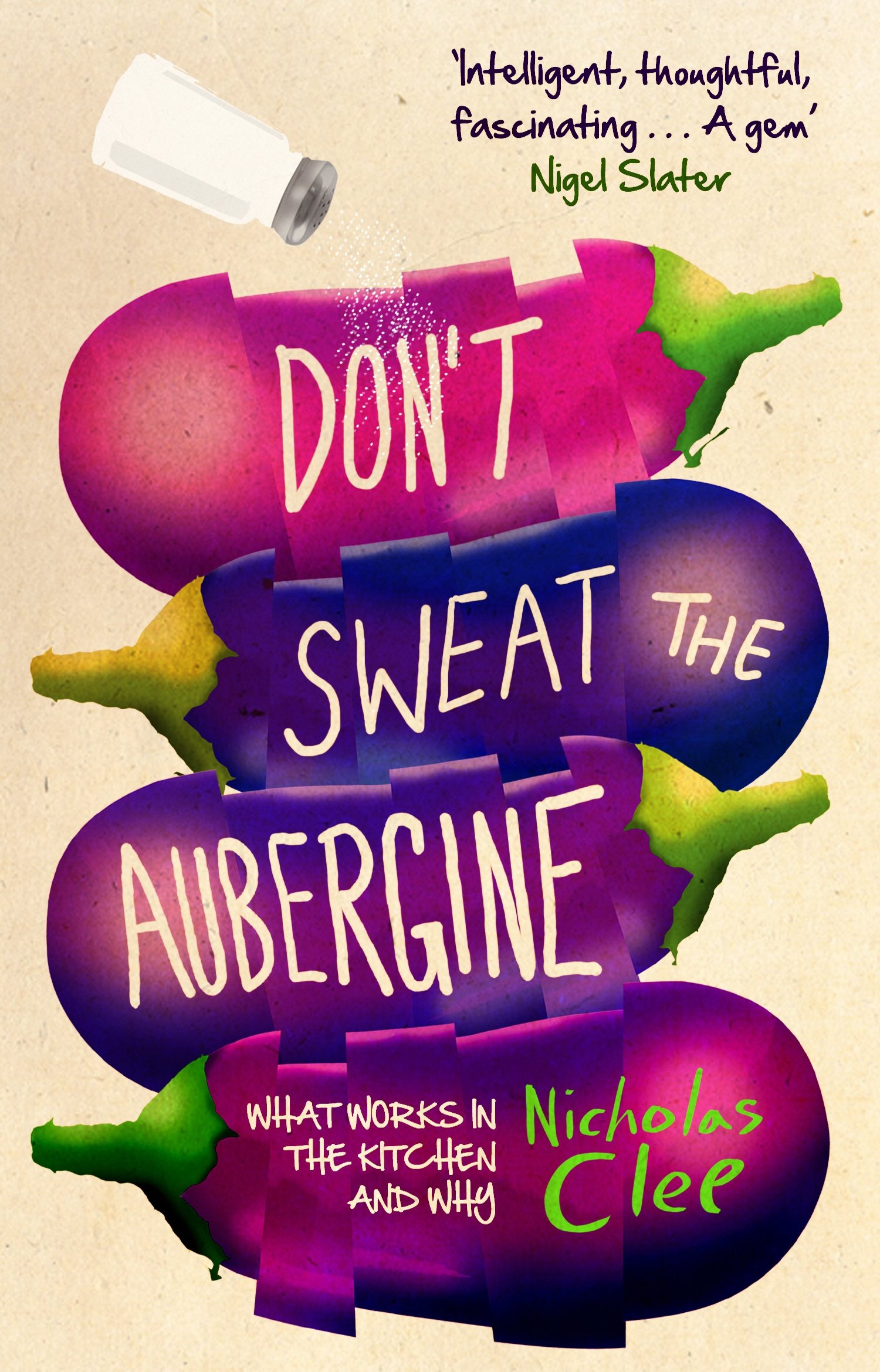 Don't Sweat the Aubergine - Nicholas Clee