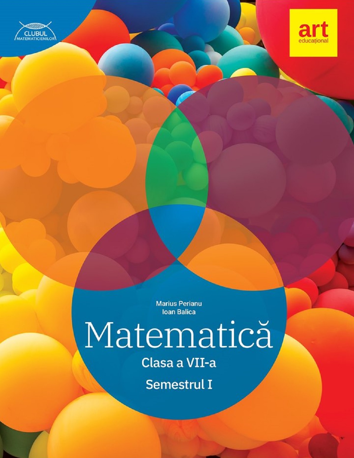 Matematica - Clasa 7 Sem.1 - Marius Perianu, Ioan Balica