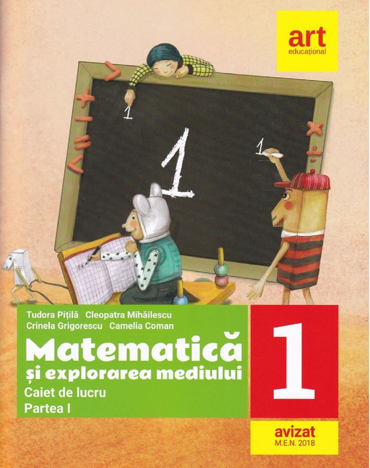 Matematica si explorarea mediului - Clasa 1 Partea 1 - Caiet - Tudora Pitila, Cleopatra Mihailescu