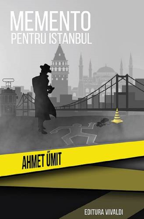 Memento pentru Istanbul - Ahmet Umit