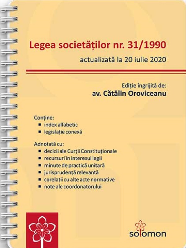 Legea Societatilor Nr. 31/1990. Actualizata la 20 iulie 2020 - Catalin Oroviceanu