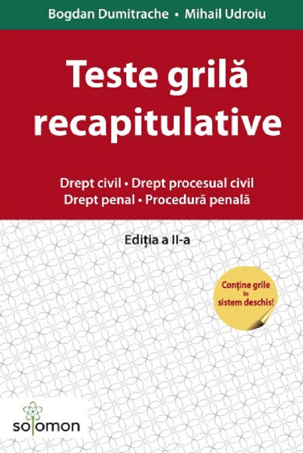 Teste grila recapitulative. Drept civil. Drept penal. Ed.2 - Bogdan Dumitrache, Mihail Udroiu