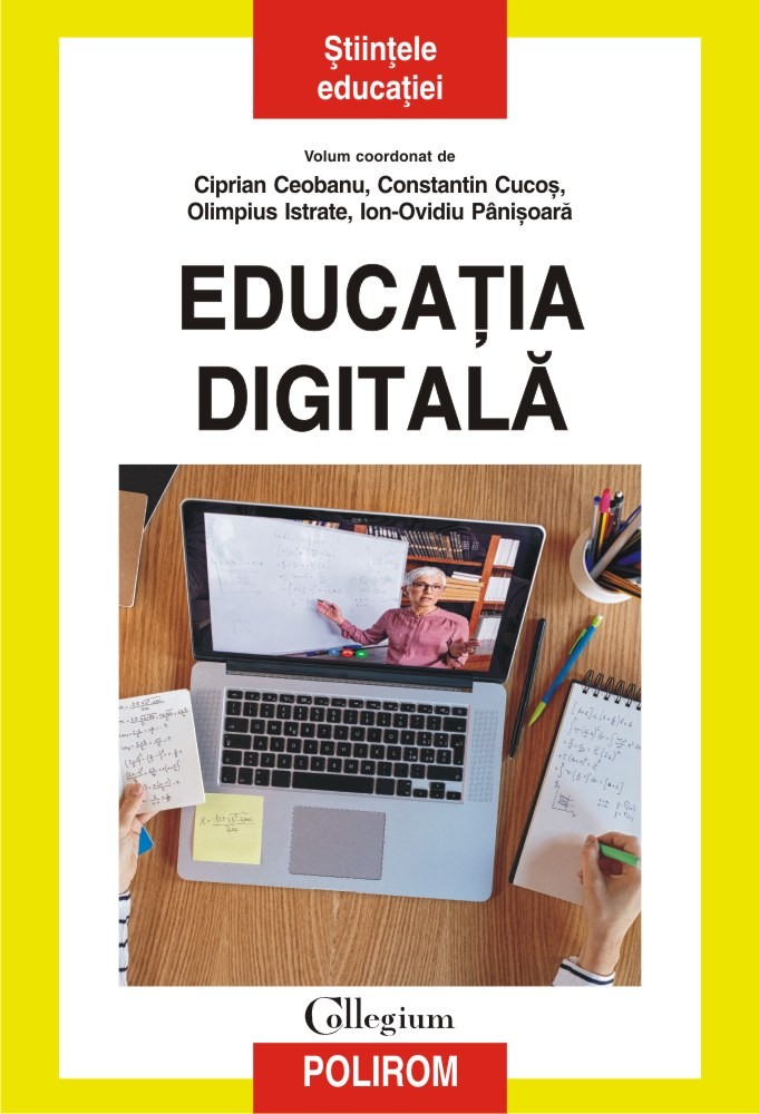 Educatia digitala - Ciprian Ceobanu, Constantin Cucos, Olimpius Istrate, Ion-Ovidiu Panisoara