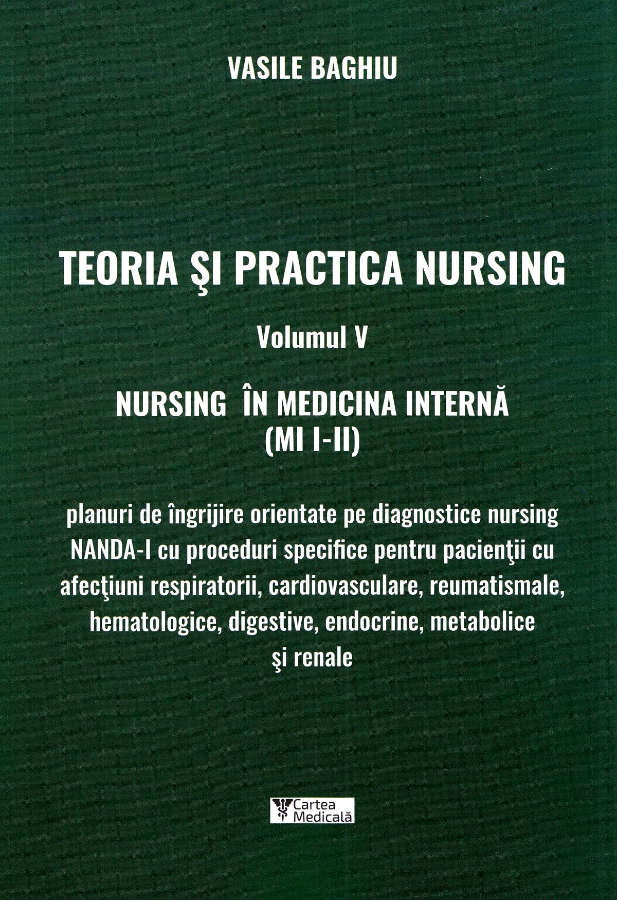 Teoria si practica nursing Vol.5 - Vasile Baghiu