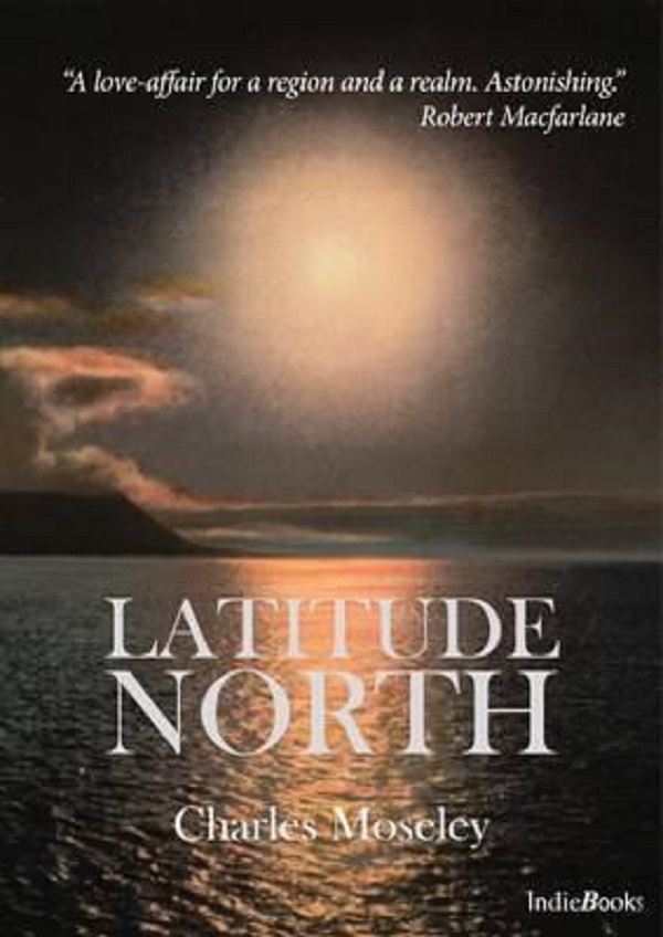 Latitude North - Charles Moseley