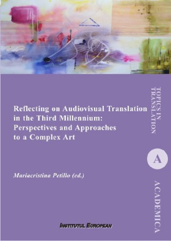 Reflecting on Audiovisual Translation in the Third Millennium - Mariacristina Petillo