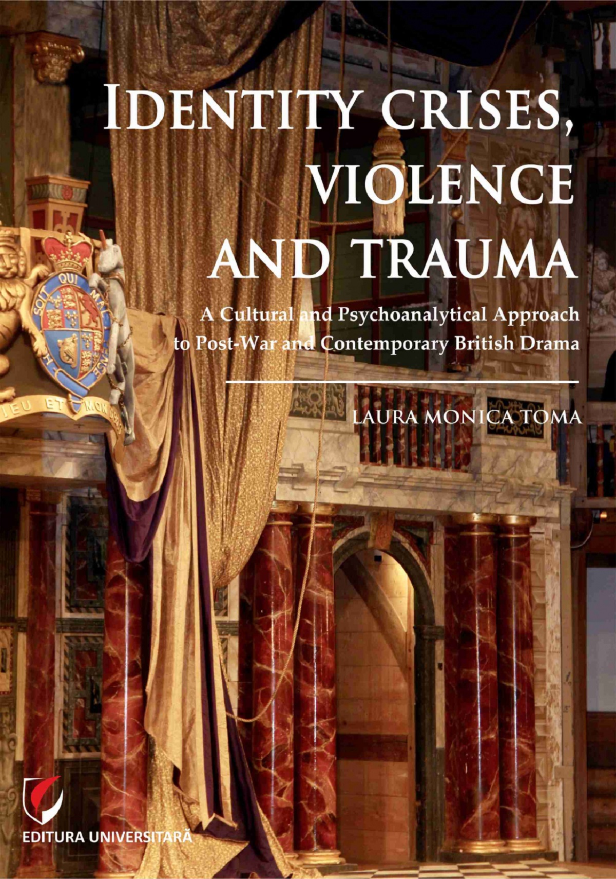 Identity Crises, Violence and Trauma - Laura Monica Toma