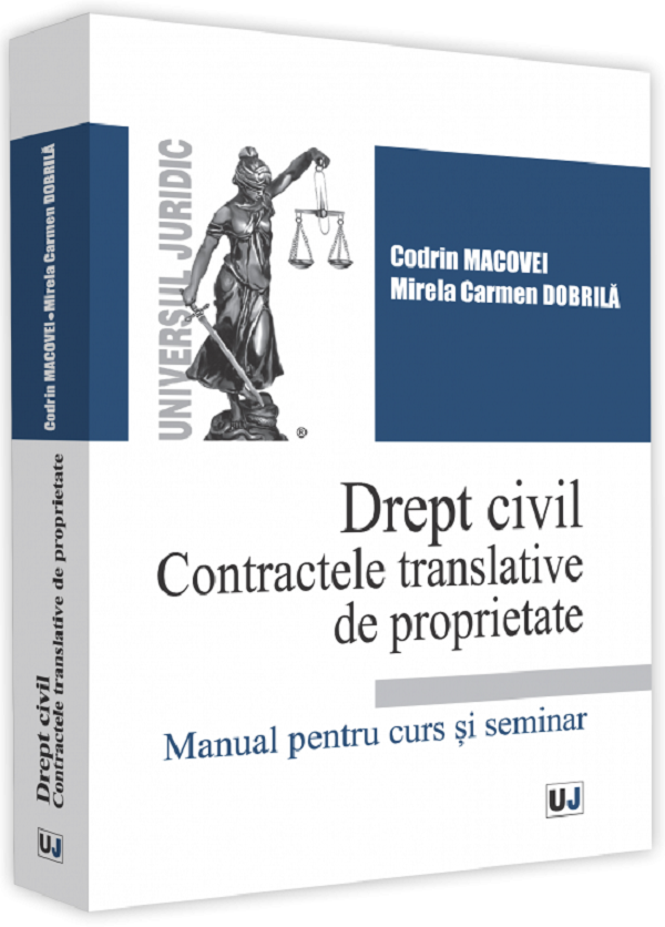 Drept civil. Contractele translative de proprietate - Mirela Carmen Dobrila, Codrin Macovei