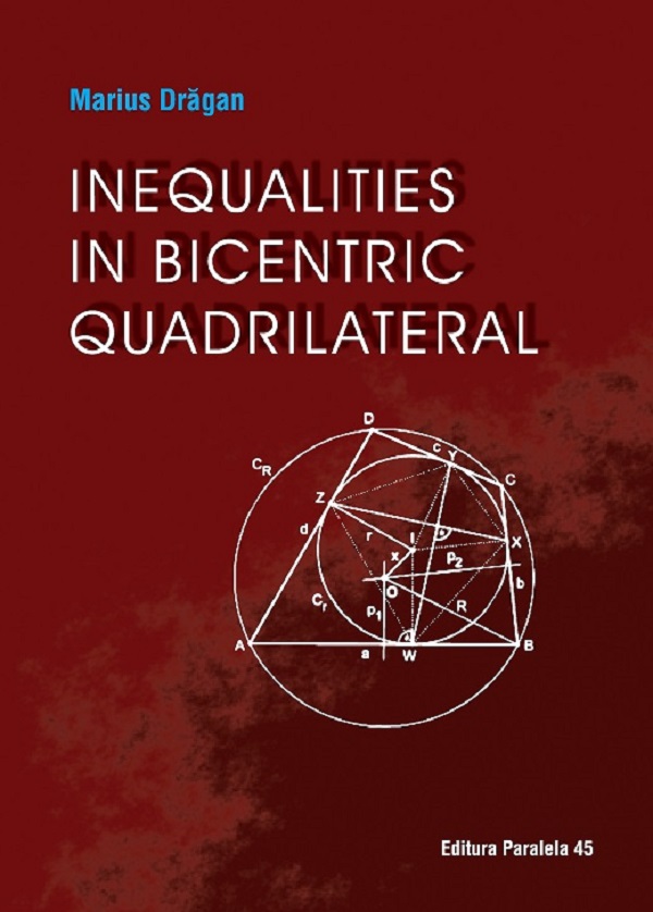 Inequalities in bicentric quadrilateral  - Marius Dragan