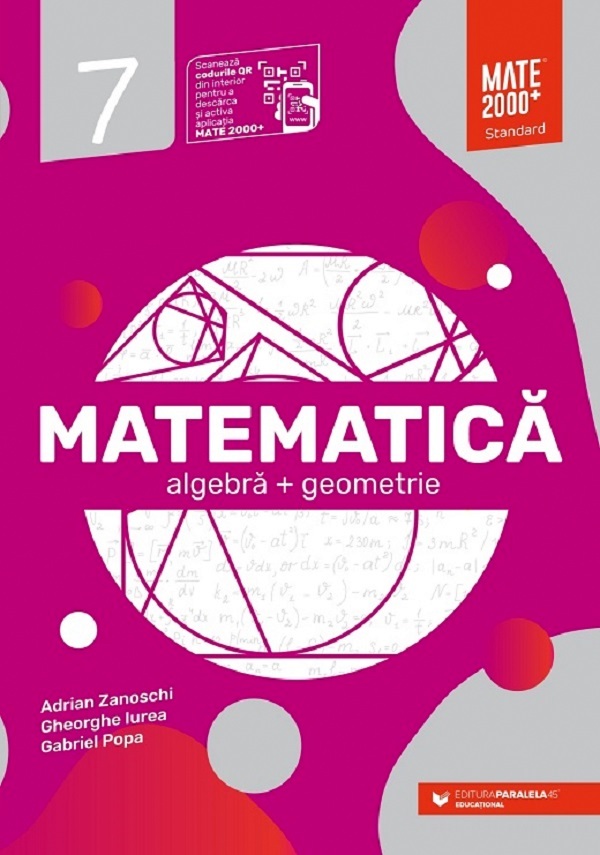 Matematica. Standard - Clasa 7 - Adrian Zanoschi, Gheorghe Iurea