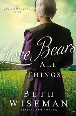 Love Bears All Things - Beth Wiseman