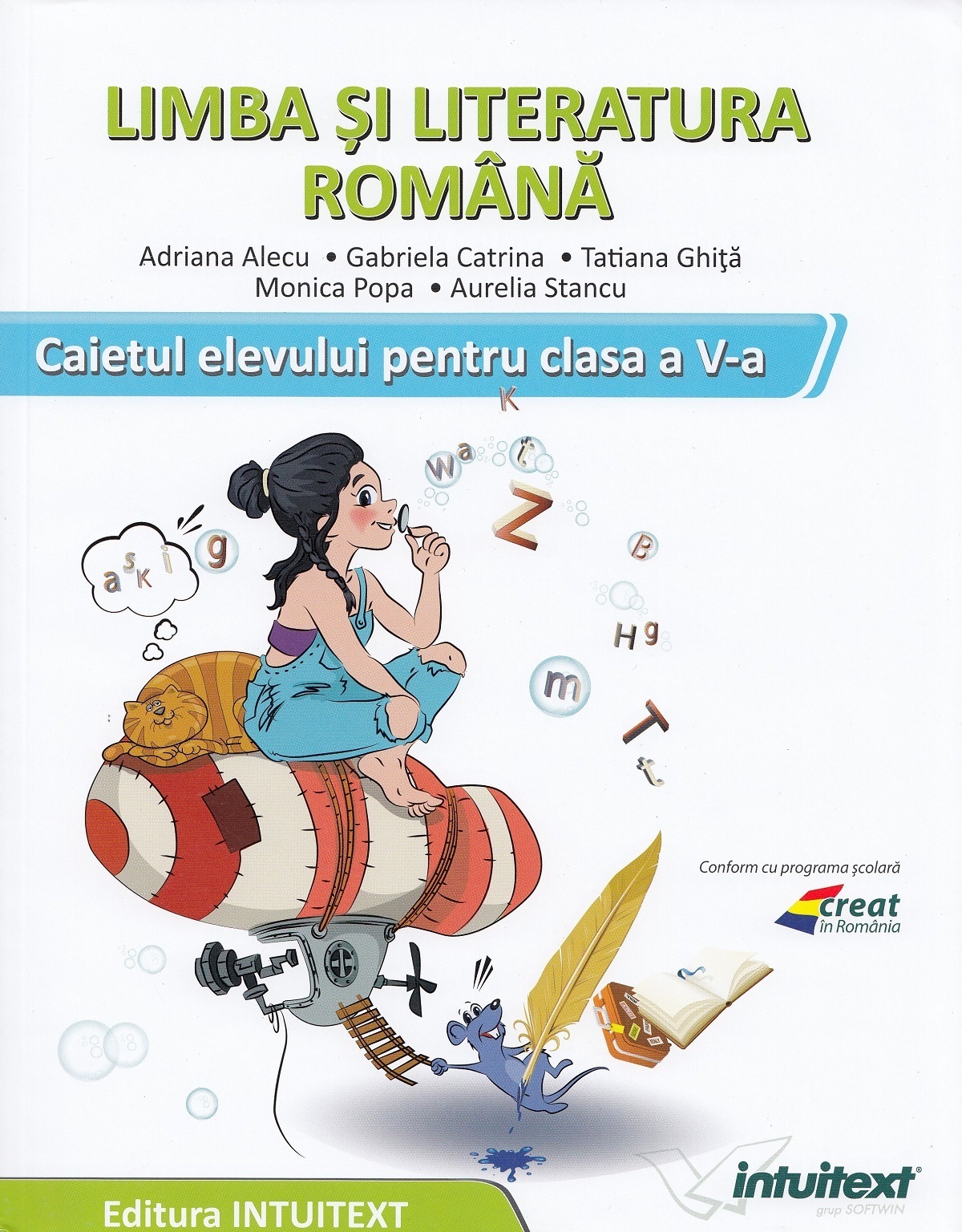 Limba si literatura romana - Clasa 5 - Caiet - Adriana Alecu, Gabriela Catrina