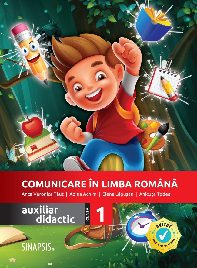 Comunicare in limba romana - Clasa 1 - Auxiliar didactic - Anca Veronica Taut, Adina Achim