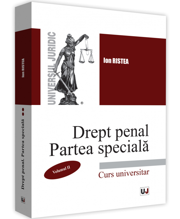 Drept penal. Partea speciala. Vol. 2 - Ion Ristea