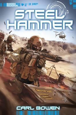 Shadow Squadron: Steel Hammer - Carl Bowen