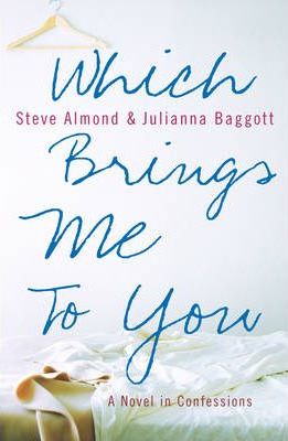 Which Brings Me To You - Steve Almond, Julianna Baggott