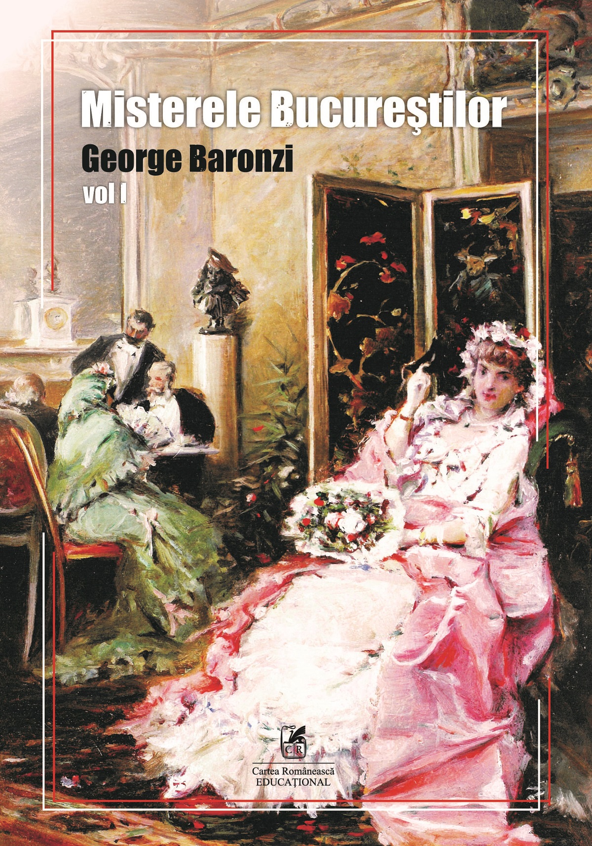 Misterele Bucurestilor Vol.1 - George Baronzi