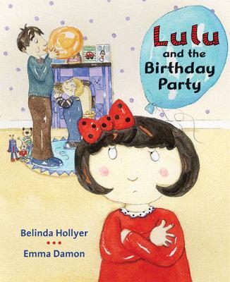 Lulu and the Birthday Party - Belinda Hollyer, Emma Damon