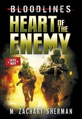 Bloodlines: Heart of the Enemy - M. Zachary Sherman