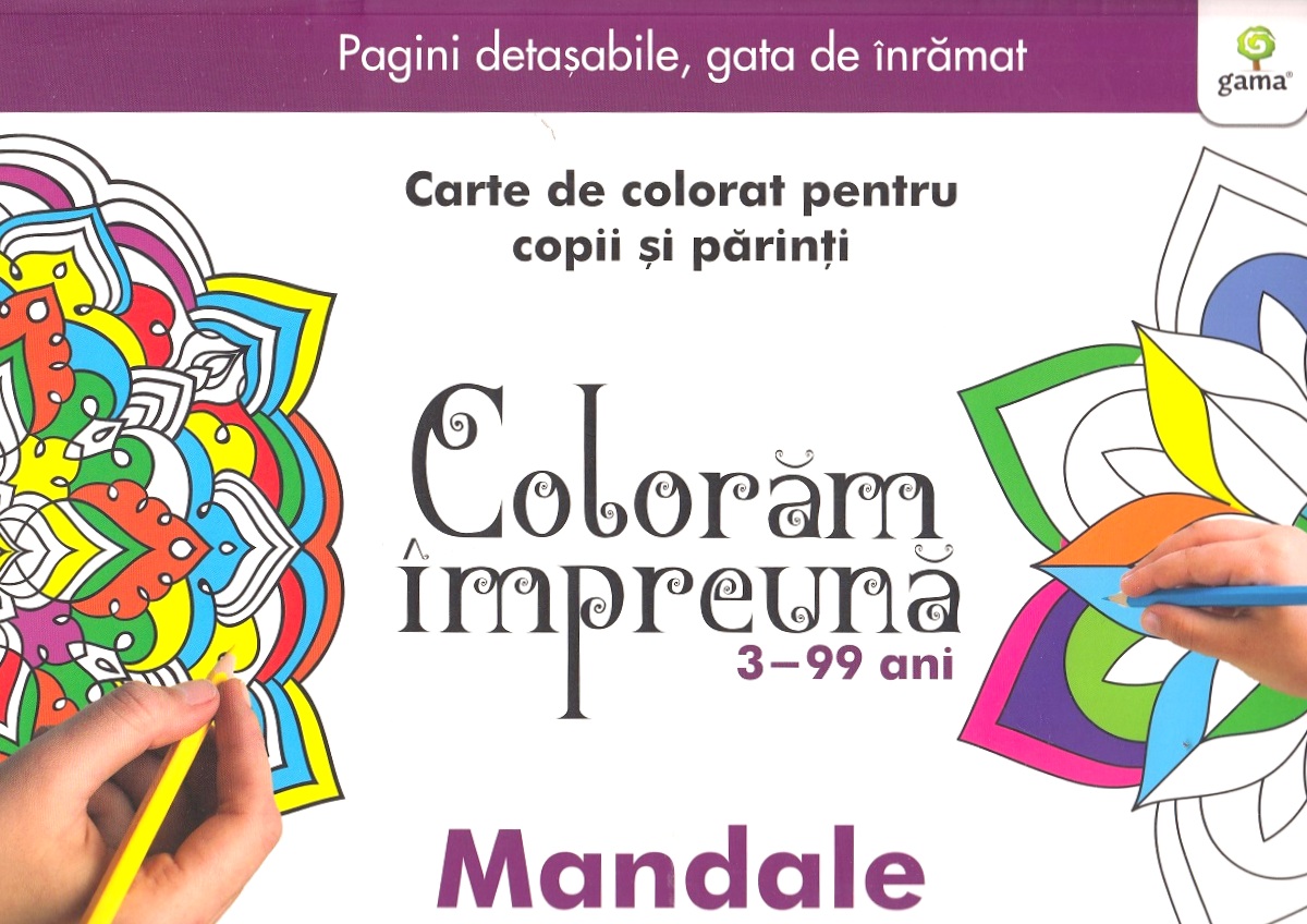 Coloram impreuna: Mandale. Carte de colorat pentru copii si parinti