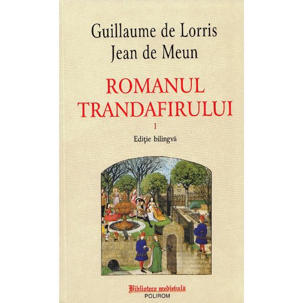 Romanul trandafirului Vol.1+2 - Guillaume de Lorris , Jean de Meun