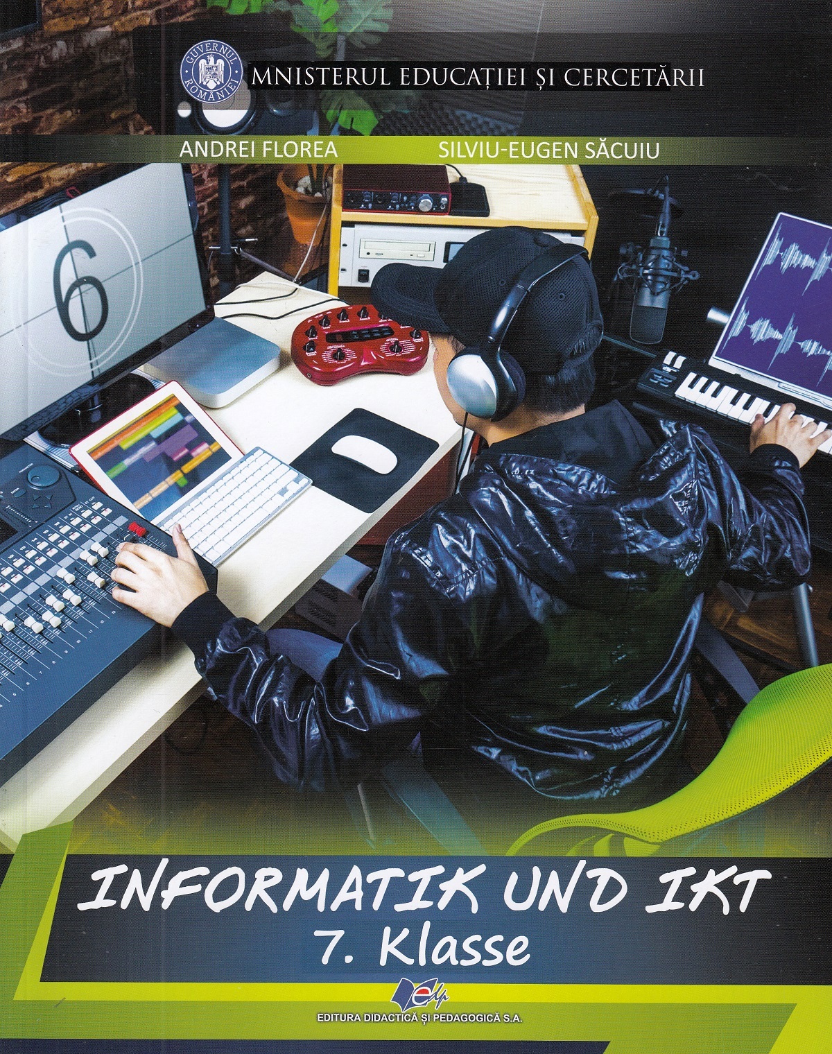 Informatica si TIC in lb. germana - Clasa 7 - Manual - Andrei Florea, Silviu-Eugen Sacuiu