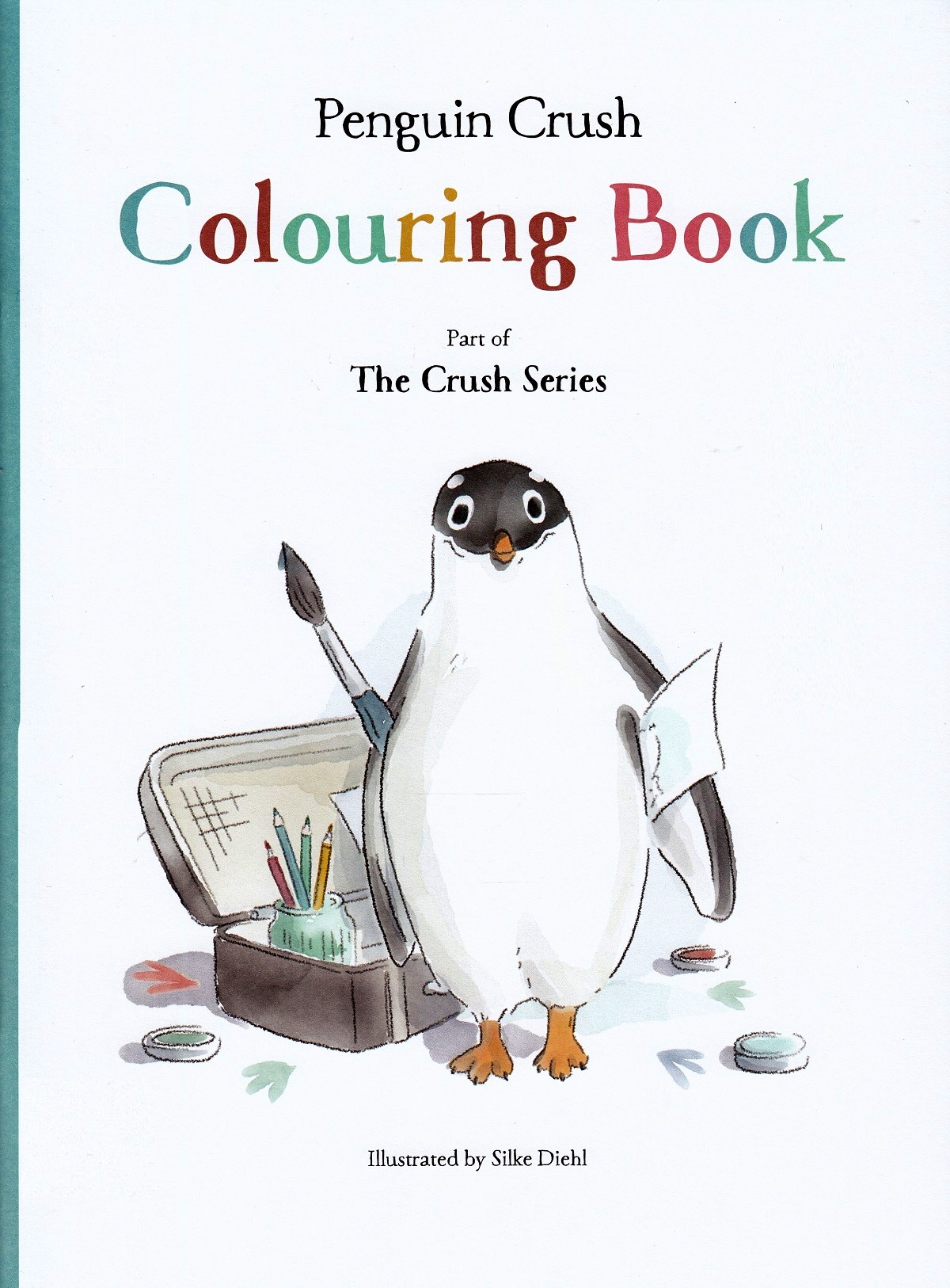 Penguin Crush. Colouring Book - Silke Diehl