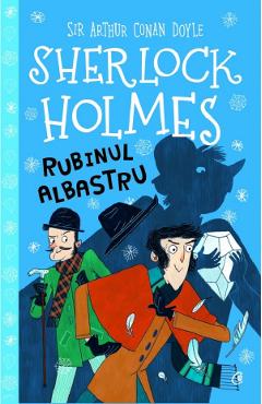 Coperta cărții 'Sherlock Holmes. Rubinul albastru - Stéphanie Baudet'
