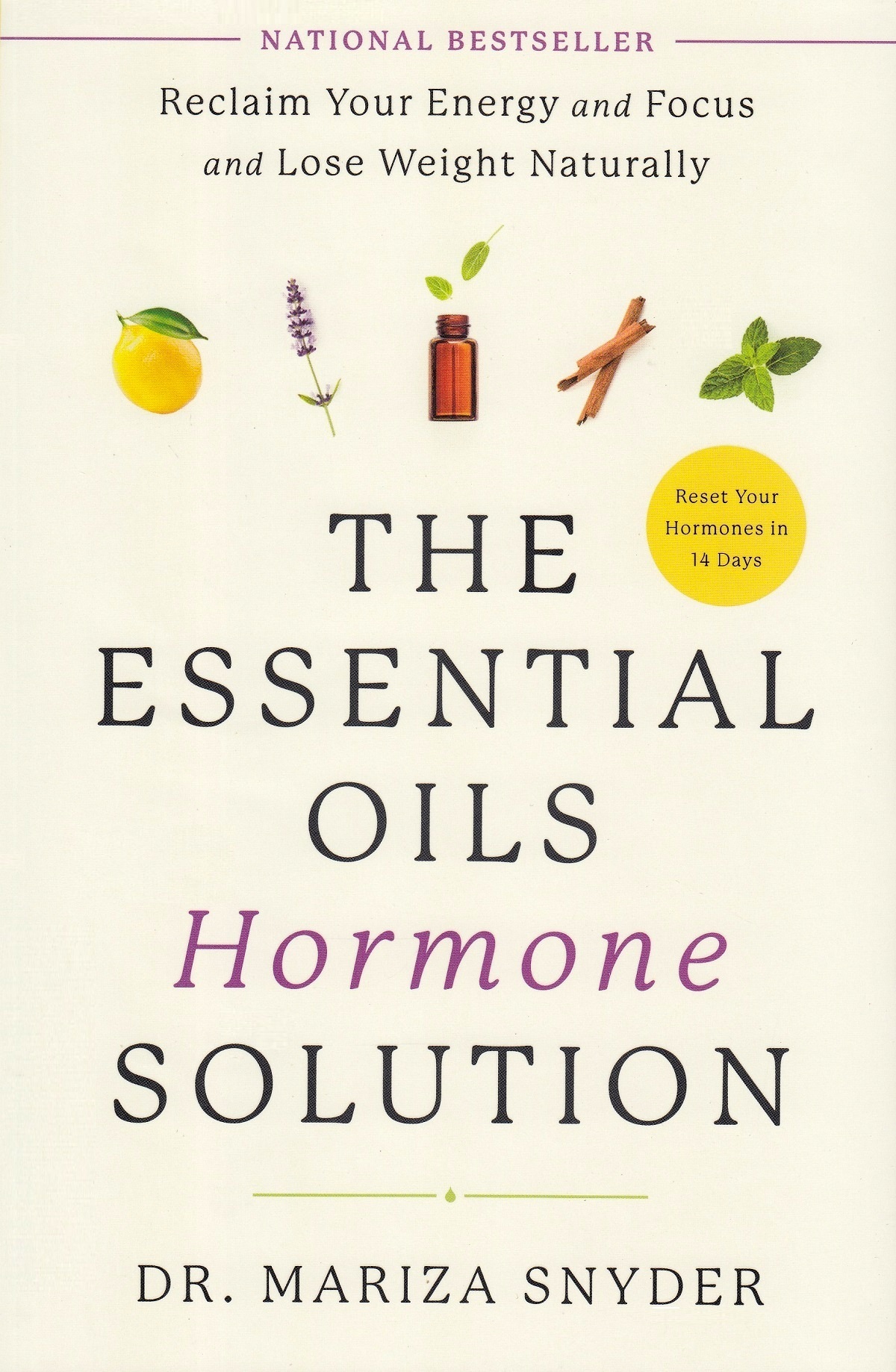 The Essential Oils Hormone Solution - Dr. Mariza Snyder