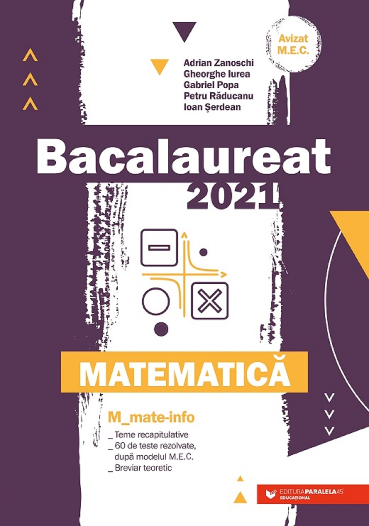 Bacalaureat 2021. Matematica M Mate-Info - Adrian Zanoschi, Gheorghe Iurea