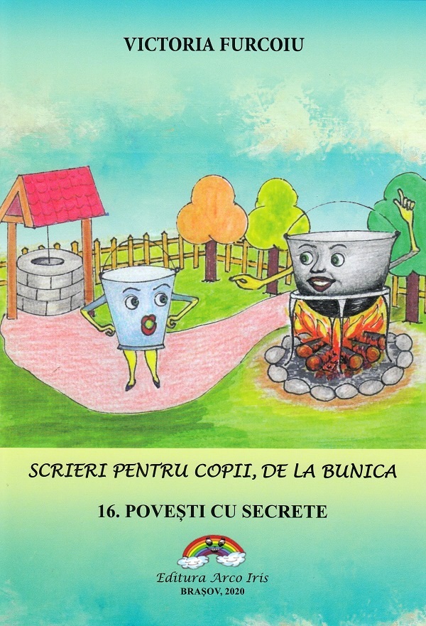 Scrieri pentru copii de la bunica Vol.16: Povesti cu secrete - Victoria Furcoiu
