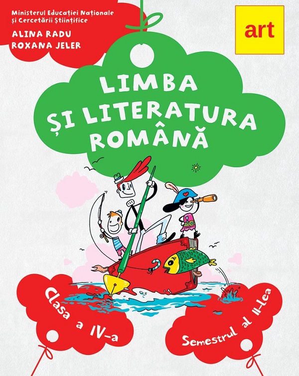 Limba si literatura romana - Clasa 4 Sem.2 - Manual - Alina Radu, Roxana Jeler