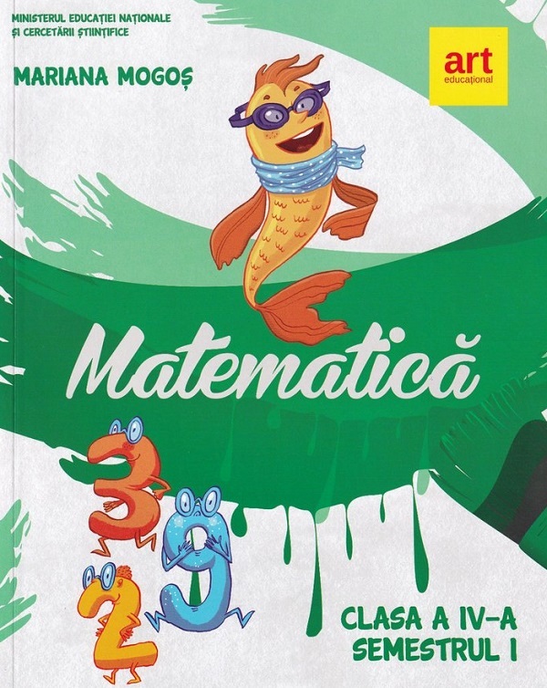 Matematica - Clasa 4 Sem.1 - Manual - Mariana Mogos