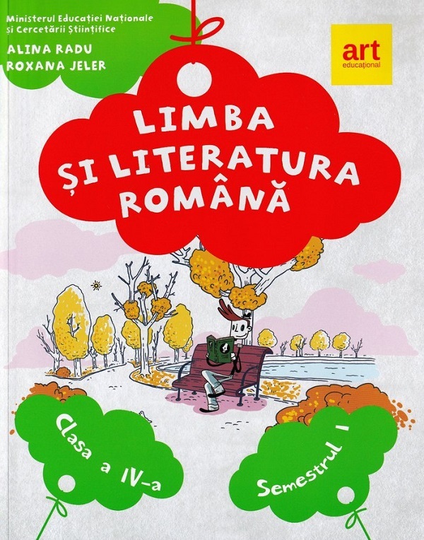 Limba si literatura romana - Clasa 4 Sem.1 - Manual - Alina Radu, Roxana Jeler