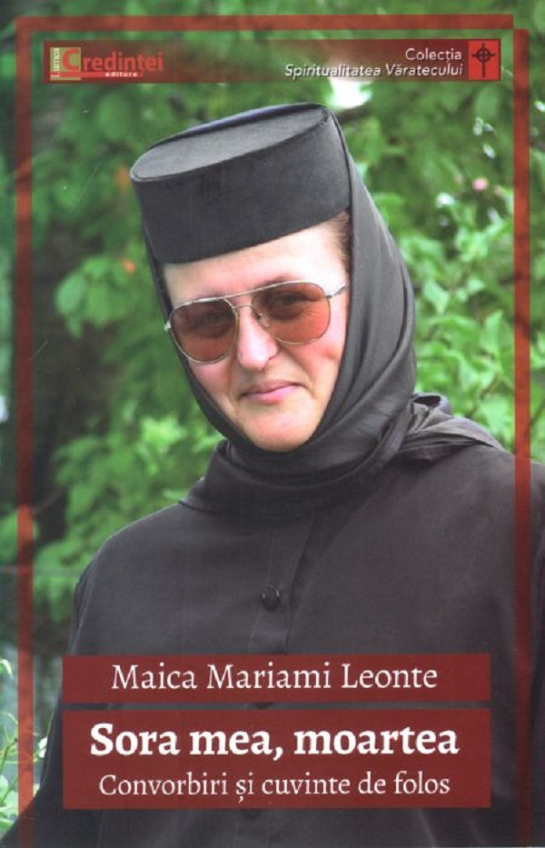 Sora mea, moartea - Maica Mariami Leonte