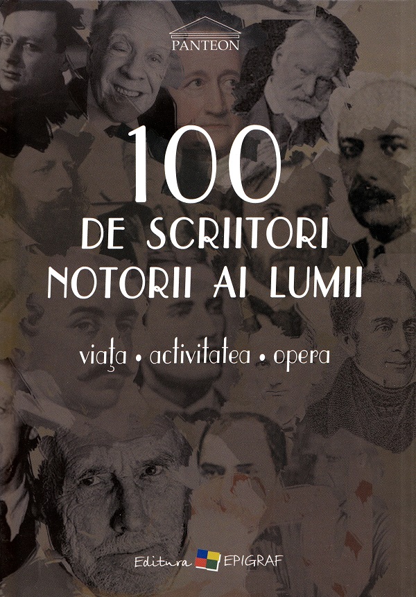 100 de scriitori notorii al lumii - Ala Bujor