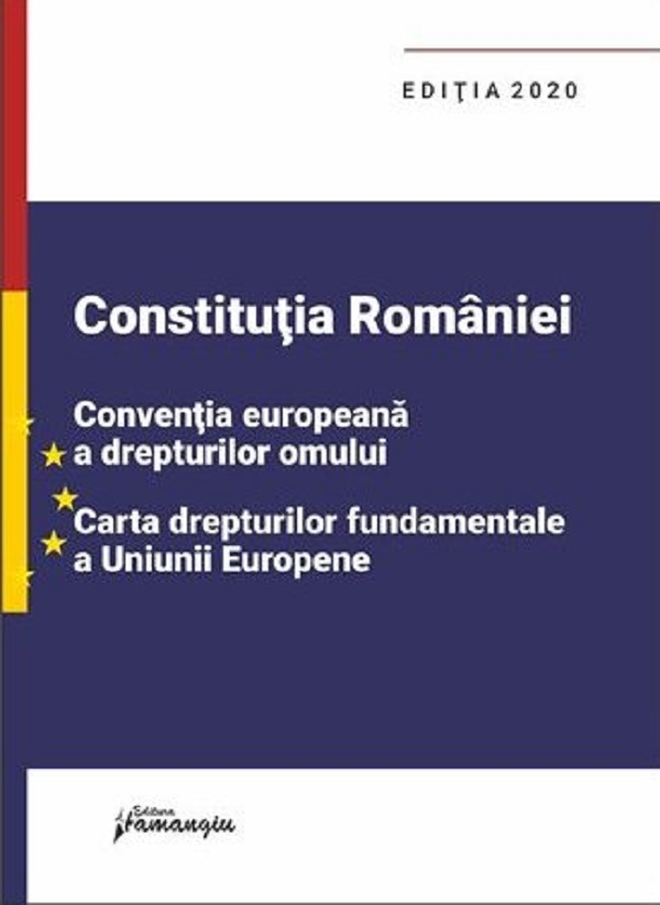 Constitutia Romaniei Ed.2020