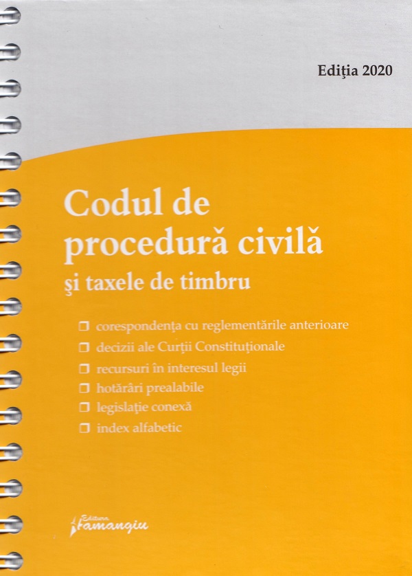 Codul de procedura civila si taxele de timbru. Act. la 1 septembrie 2020