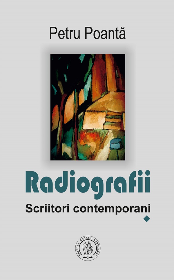 Radiografii. Scriitori contemporani - Petru Poanta