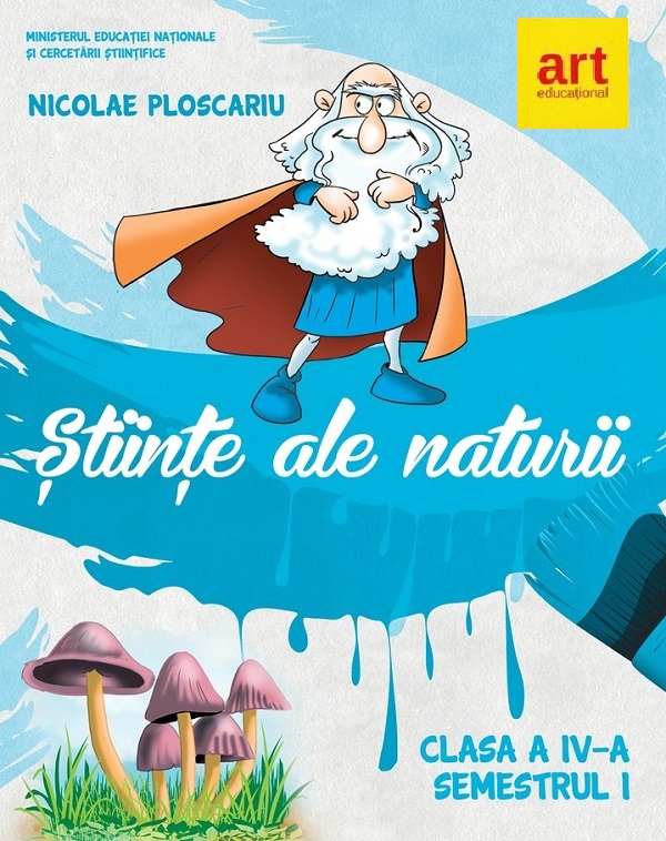 Stiinte ale naturii - Clasa 4 Sem.1 - Manual - Nicolae Ploscariu