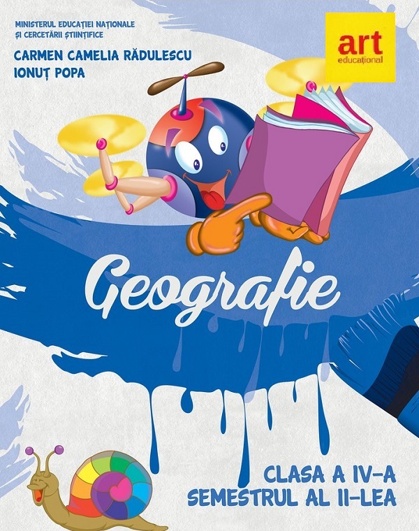 Geografie - Clasa 4 Sem.2 - Manual - Carmen Camelia Radulescu, Ionut Popa